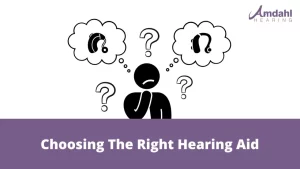 Choosing the Right Hearing Aid | Hearing Aid Buying Guide