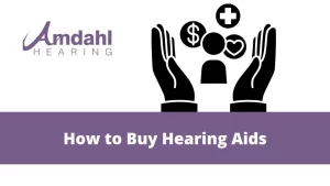 How to Buy Hearing Aids