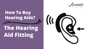 The hearing aid fitting