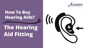 Part 3: The Hearing Aid Fitting