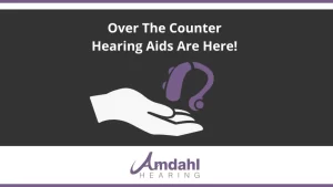 Over-the-Counter Hearing Aids are Here!