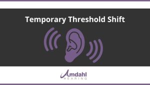 What is a Temporary Threshold Shift?