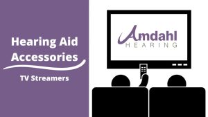 Hearing Aid Accessories - TV Streamers