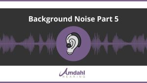 Background Noise, Part 5